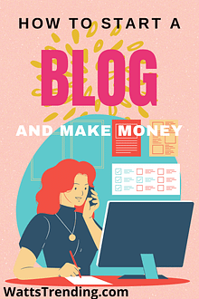 A Pinterest pin titled "How to Start a Blog and Make Money"