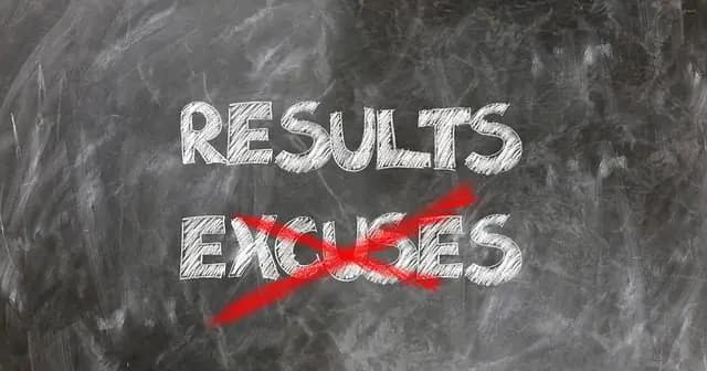 Chalk board with Results and Excuses written on it. Excuses is crossed out. Achieve Your Goals